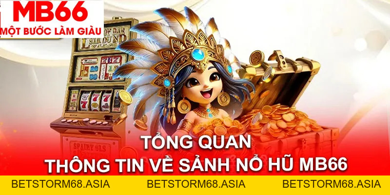 Nổ Hũ MB66 - Slot Game Đỉnh Cao Với Jackpot Lũy Tiến Khủng