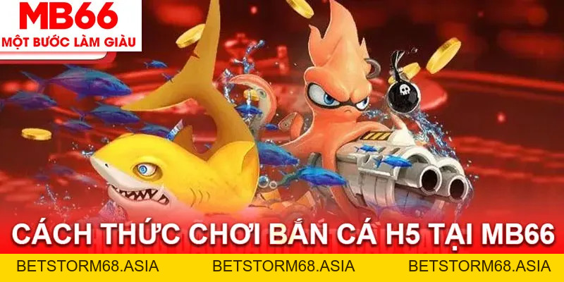 Bắn Cá H5 MB66 - Săn Cá Khủng, Nổ Hũ Jackpot Thưởng Lớn