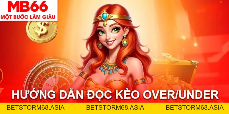 Kèo Tài Xỉu MB66 - Cách Đọc Và Các Hình Thức Cược Phổ Biến