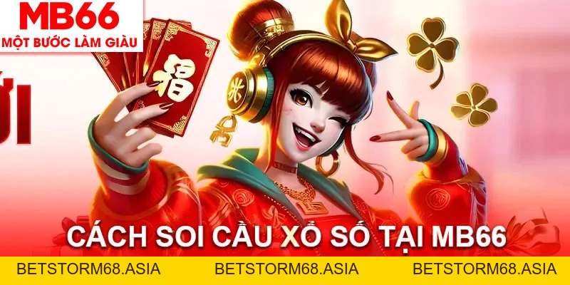 Soi Cầu Xổ Số MB66 - Bật Mí Bí Quyết Chuẩn Từ Chuyên Gia